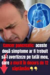 Cancerul pancreatic: 10 simptome timpurii pe care nu trebuie să le treci cu vederea